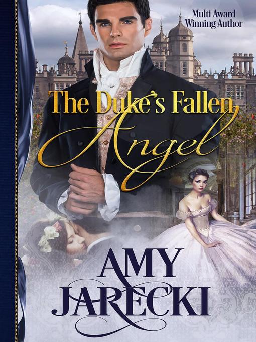 Title details for The Duke's Fallen Angel by Amy Jarecki - Available